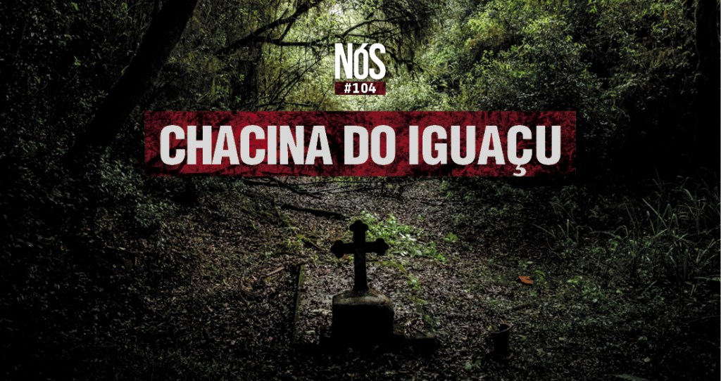 NSC Chacina do Iguaçu /página online e&nbsp;editorial